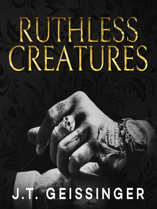 Title details for Ruthless Creatures by J.T. Geissinger - Wait list